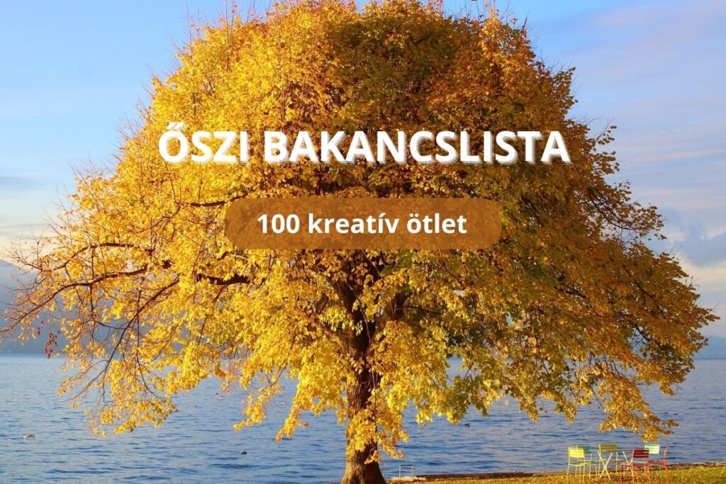 100 kreatív ötlet őszi bakancslistához