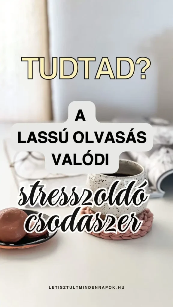 lassú olvasás, slow reading